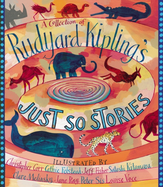 A Collection of Rudyard Kipling's Just So Stories-9781406301427