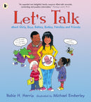 Let's Talk About Girls, Boys, Babies, Bodies, Families and Friends : The ultimate guide to first questions for the very youngest child-9781406306064