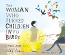 The Woman Who Turned Children into Birds-9781406307115