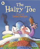 The Hairy Toe : Classic Halloween picture book that will have you howling with laughter - spooky fun for kids age 4-8-9781406322521