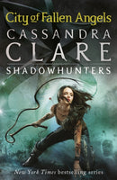 The Mortal Instruments 4: City of Fallen Angels : From the international bestselling author who defined romantasy: the original Shadowhunter series about demon hunting, betrayal, secrets and forbidden-9781406330335