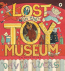 Lost in the Toy Museum : A comforting, cosy picture book that takes readers on a magical journey, perfect for 3-5 year olds at bedtime-9781406332063