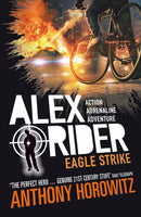 Eagle Strike : The explosive fourth adventure in the bestselling spy series that's sold over 21 million copies; for fans of action, gadgets and danger aged 9-14-9781406360226