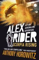 Scorpia Rising : The explosive ninth adventure in the bestselling spy series that's sold over 21 million copies; for fans of action, gadgets and danger aged 9-14-9781406360271