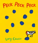 Peck Peck Peck : From the creator of Maisy - an interactive funny rhyming board book for babies and toddlers about a loud woodpecker, with holes on every page-9781406365177
