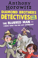 The Diamond Brothers in The Blurred Man & I Know What You Did Last Wednesday-9781406369175