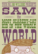 Sam, the Most Scaredy-cat Kid in the Whole World-9781406379631