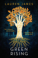 Green Rising : A thrilling and empowering YA speculative novel about climate change - a perfect blend of science and fantasy with an enemies-to-lovers romance-9781406384673