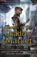 Ghosts of the Shadow Market-9781406385366
