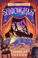 Shadowghast : From the hugely original and highly popular middle grade seaside mystery series for children age 9, 10, 11, 12 from an award-winning author-9781406386301