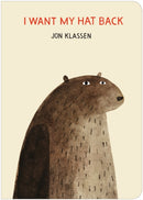 I Want My Hat Back : "The funniest book ever written" Guardian. Now in board book for babies and toddlers, the international sensation from bestselling and multi-award-winning picture book maker Jon K-9781406387797