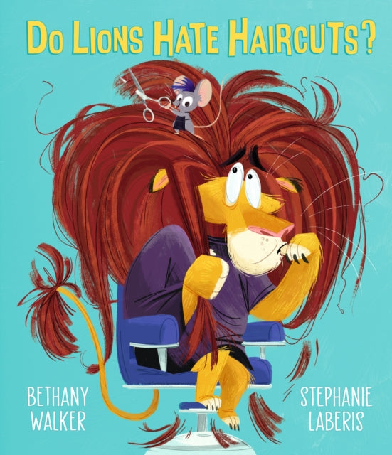 Do Lions Hate Haircuts?-9781406388411