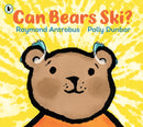 Can Bears Ski? : From award-winning D/deaf poet Raymond Antrobus and Polly Dunbar, creator of Penguin, a powerful first book about experiencing deafness and getting hearing aids.-9781406394627