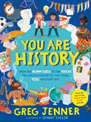You Are History: From the Alarm Clock to the Toilet, the Amazing History of the Things You Use Every Day : Hilarious history from the host of the chart-topping podcast You're Dead to Me!-9781406395679