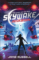SkyWake Invasion : The first in a fast-paced science-fiction action-adventure trilogy with heart, the ideal present for kids aged 9, 10, 11, 12 and 13 who love gaming-9781406397512