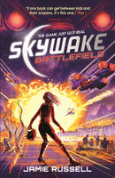 SkyWake Battlefield : The second in a fast-paced science-fiction action-adventure trilogy with heart, the ideal present for kids aged 9, 10, 11, 12 and 13 who love gaming-9781406397529
