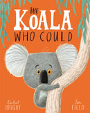 The Koala Who Could : From The World of Rachel Bright & Jim Field-9781408331644