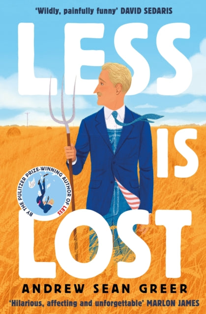Less is Lost : 'An emotional and soul-searching sequel' (Sunday Times) to the bestselling, Pulitzer Prize-winning Less-9781408713372