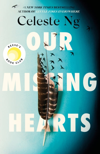 Our Missing Hearts : 'Thought-provoking, heart-wrenching' Reese Witherspoon, a Reese's Book Club Pick-9781408716915