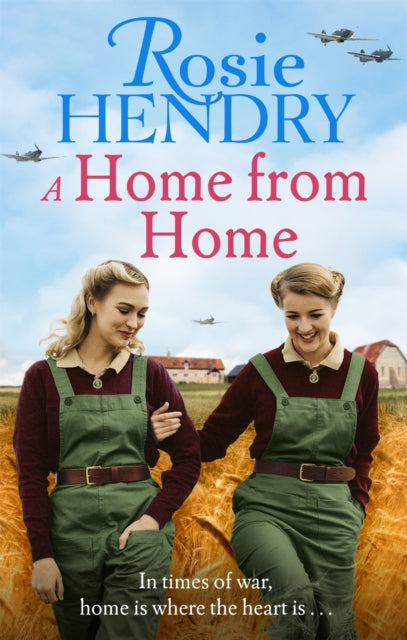 A Home from Home : the most heart-warming wartime story from the author of THE MOTHER'S DAY CLUB-9781408726563