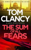 The Sum of All Fears : A high-stakes page-turner from the King of the political thriller-9781408727935
