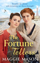 The Fortune Tellers : the unputdownable heart-warming and nostalgic wartime family saga-9781408728154