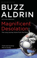 Magnificent Desolation : The Long Journey Home from the Moon-9781408804162