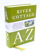 River Cottage A to Z : Our Favourite Ingredients, & How to Cook Them-9781408828601