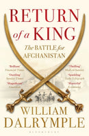 Return of a King : The Battle for Afghanistan-9781408831595