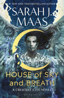House of Sky and Breath : The EPIC second book in the Crescent City series, from the creator of ACOTAR-9781408884423