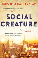 Social Creature : 'A Ripleyesque exploration of female insecurity set among the socialites of Manhattan' (Guardian)-9781408896075