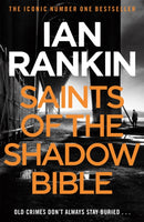 Saints of the Shadow Bible : The number one bestselling series that inspired BBC One's REBUS-9781409128847