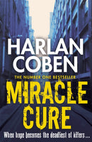 Miracle Cure : From the Number One bestselling creator of the hit Netflix series Missing You-9781409150473