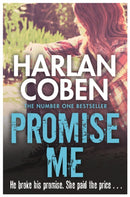 Promise Me : From the Number One bestselling creator of the hit Netflix series Missing You-9781409150503