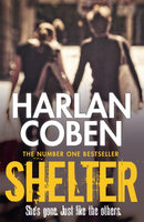 Shelter : From the Number One bestselling creator of the hit Netflix series Missing You-9781409150596