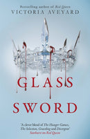 Glass Sword : The second YA dystopian fantasy adventure in the globally bestselling Red Queen series-9781409150749