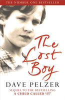 The Lost Boy : The remarkable sequel to million-copy bestseller A Child Called It-9781409151401