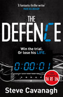 The Defence : Win the trial. Or lose his life.-9781409152316