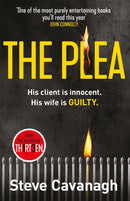 The Plea : His client is innocent. His wife is guilty.-9781409152354