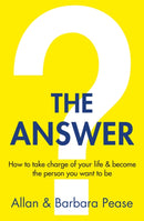 The Answer : How to take charge of your life & become the person you want to be-9781409168294