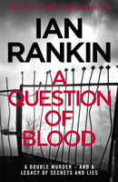 A Question of Blood : The number one bestselling series that inspired BBC One's REBUS-9781409175766
