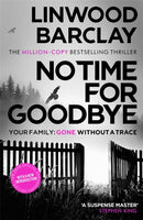 No Time For Goodbye : The million-copy-bestselling sensation from the