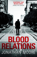 Blood Relations : The smart, electrifying noir thriller follow up to The Poison Artist-9781409192497