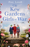 The Kew Gardens Girls at War : A heartwarming tale of wartime at Kew Gardens-9781409193326
