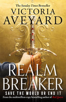Realm Breaker : The first explosive adventure in the Sunday Times bestselling fantasy series from the author of Red Queen-9781409193975