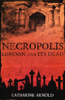 Necropolis : London and Its Dead-9781416502487