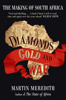 Diamonds, Gold and War : The Making of South Africa-9781416526377