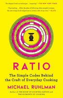 Ratio : The Simple Codes Behind the Craft of Everyday Cooking-9781416571728