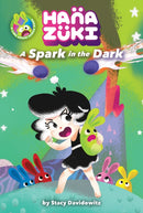 Hanazuki: A Spark in the Dark : (A Hanazuki Chapter Book)-9781419729423