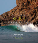 Fifty Places to Surf Before You Die : Surfing Experts Share the World's Greatest Destinations-9781419734564